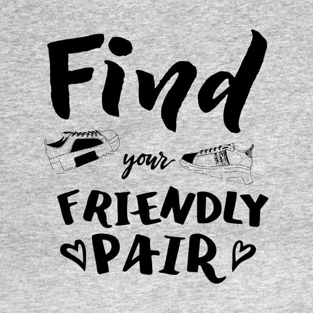 Find your friendly pair with sneakers phrase by linasemenova